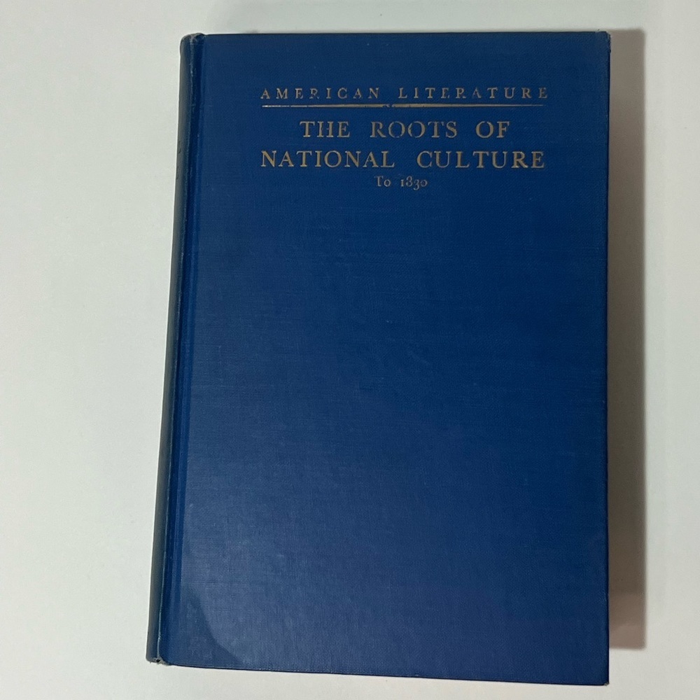 VTG Book 1933 The Roots of National Culture: American Literature to 1830